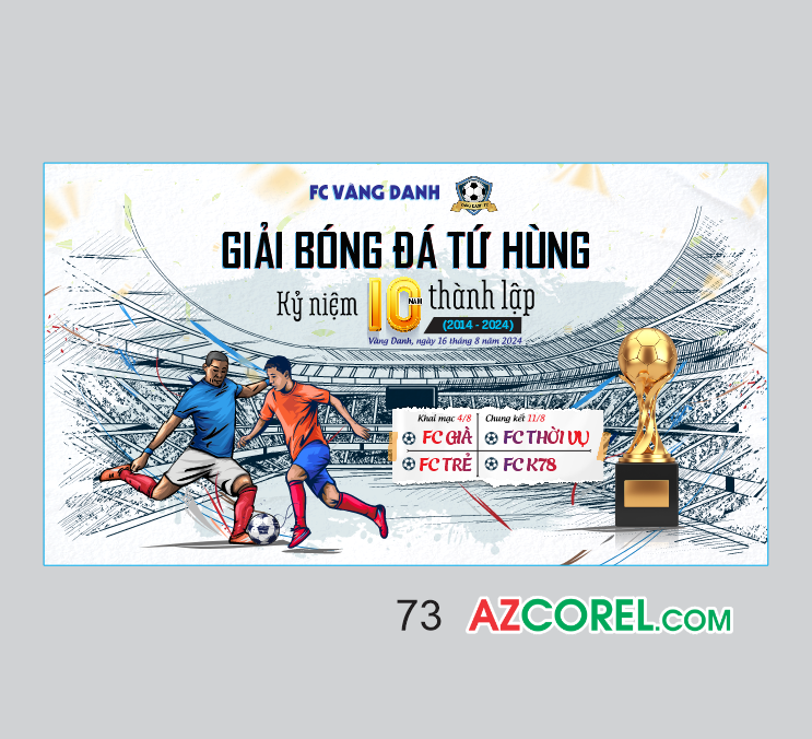 Backdrop GIẢI BÓNG ĐÁ TỨ HÙNG FC VÀNG DANH